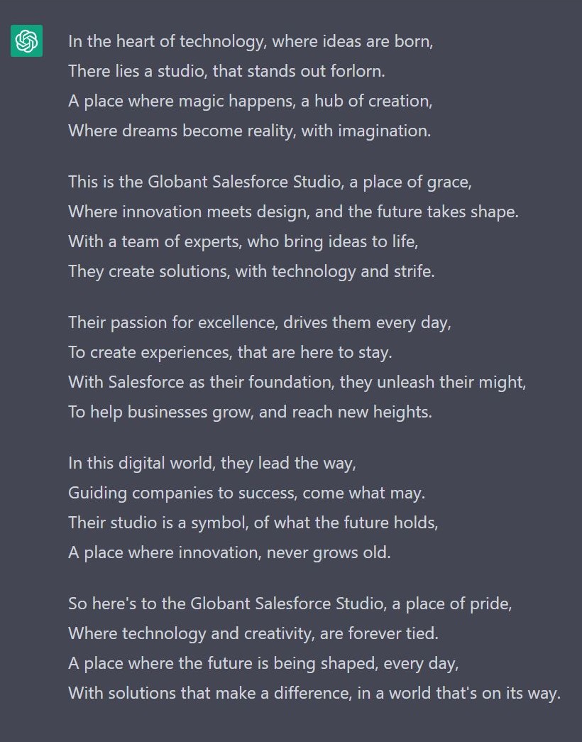 Us to #ChatGPT: Write a poem about the Globant Salesforce Studio 

Chat GPT: