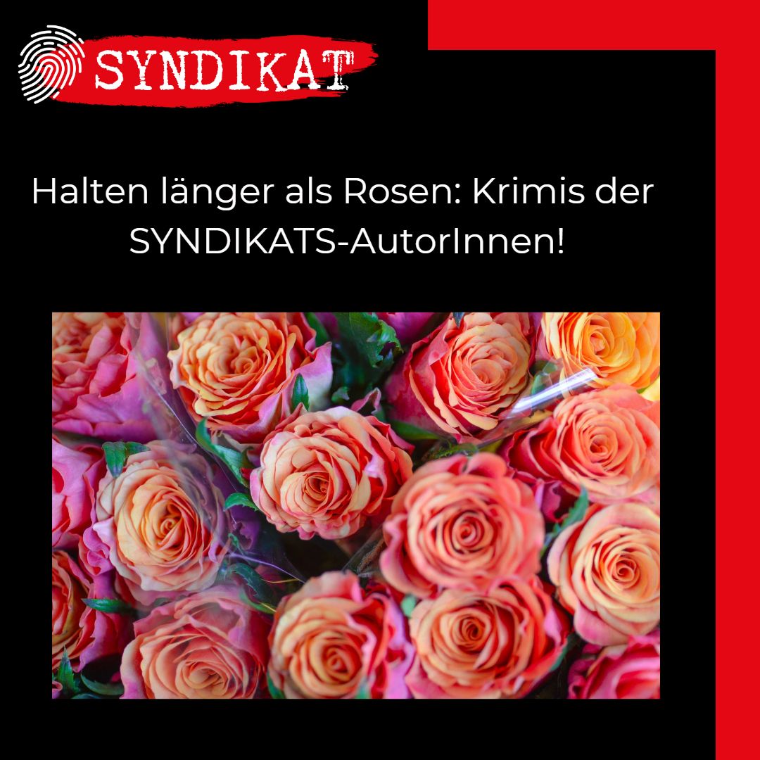 SYNDIKAT_Krimi's tweet photo. Unser Tipp zum Valentinstag: Krimis der SYNDIKATS-AutorInnen halten länger als Rosen. 
#syndikat #krimiliebe #valentinstag # abookisabook https://t.co/W9Mqv2Lv8C