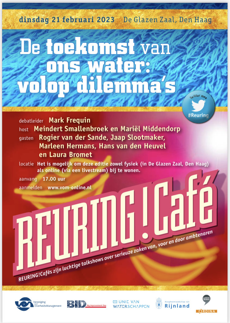 ‘De toekomst van ons water: volop dilemma’s’. Op 21 februari 2023 in Den Haag een Reuring!Café met <a href="/marleen_hermans/">marleen hermans</a>, <a href="/LauraBromet/">Laura Bromet 🍀🕊</a>, ⁦@RogiervdSande⁩, <a href="/HeuvelVdHans/">Hans Van den Heuvel</a> en Jaap Slootmaker. Debatleider is Mark Frequin en hosts zijn <a href="/mmiddendorp1/">Mariel Middendorp</a> en <a href="/Smallenbroek/">Meindert Smallenbroek</a>. #Reuring