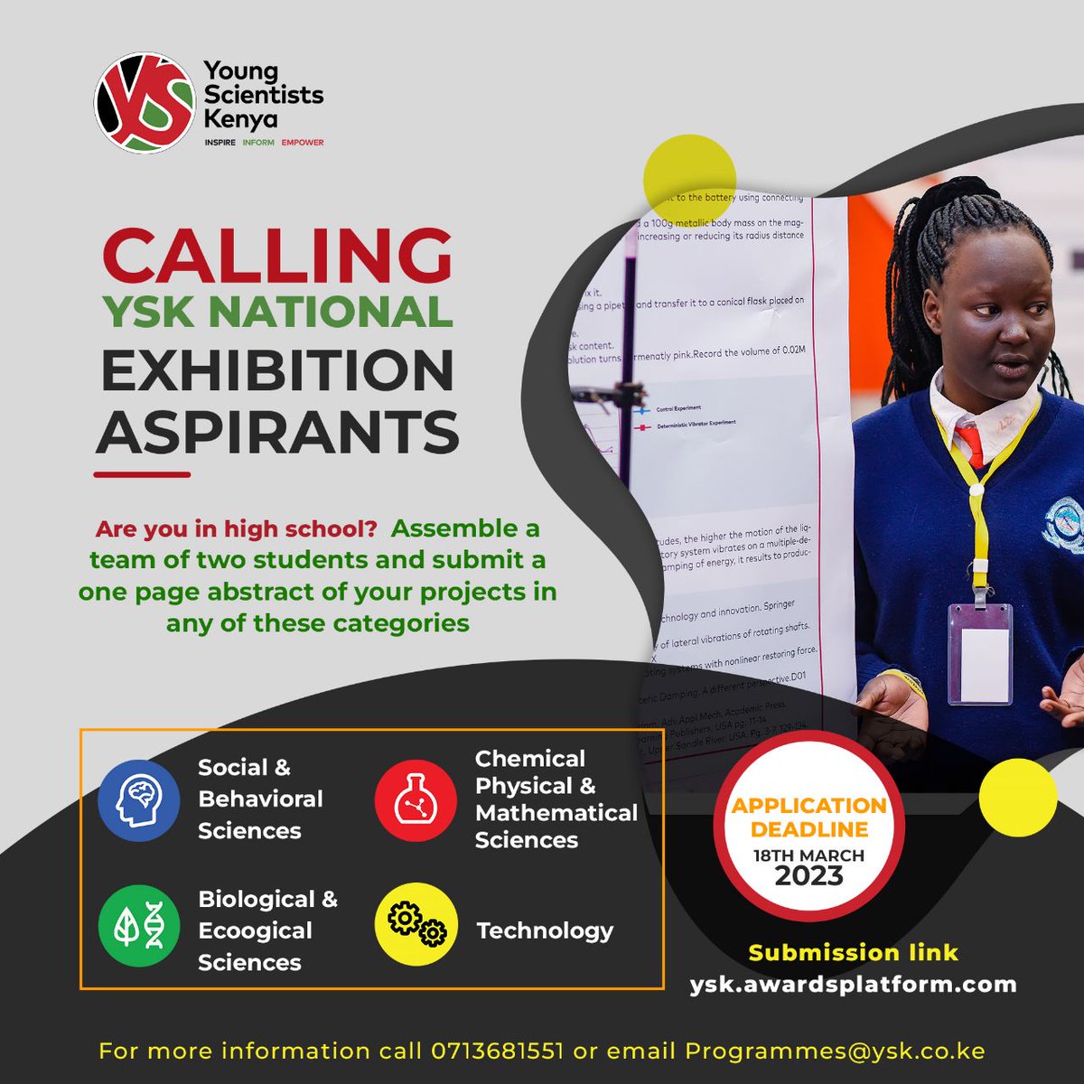 YSTKenya's tweet photo. Reminder!

Are you in high school looking for a platform to showcase your innovation?

Log on to https://t.co/GnLNmb93vd to submit your project for the 2023 Young Scientists Kenya!

The deadline is 18th March. For more information call 0713681551 or email programmes@ysk.co.ke https://t.co/HjNfk7DVS5