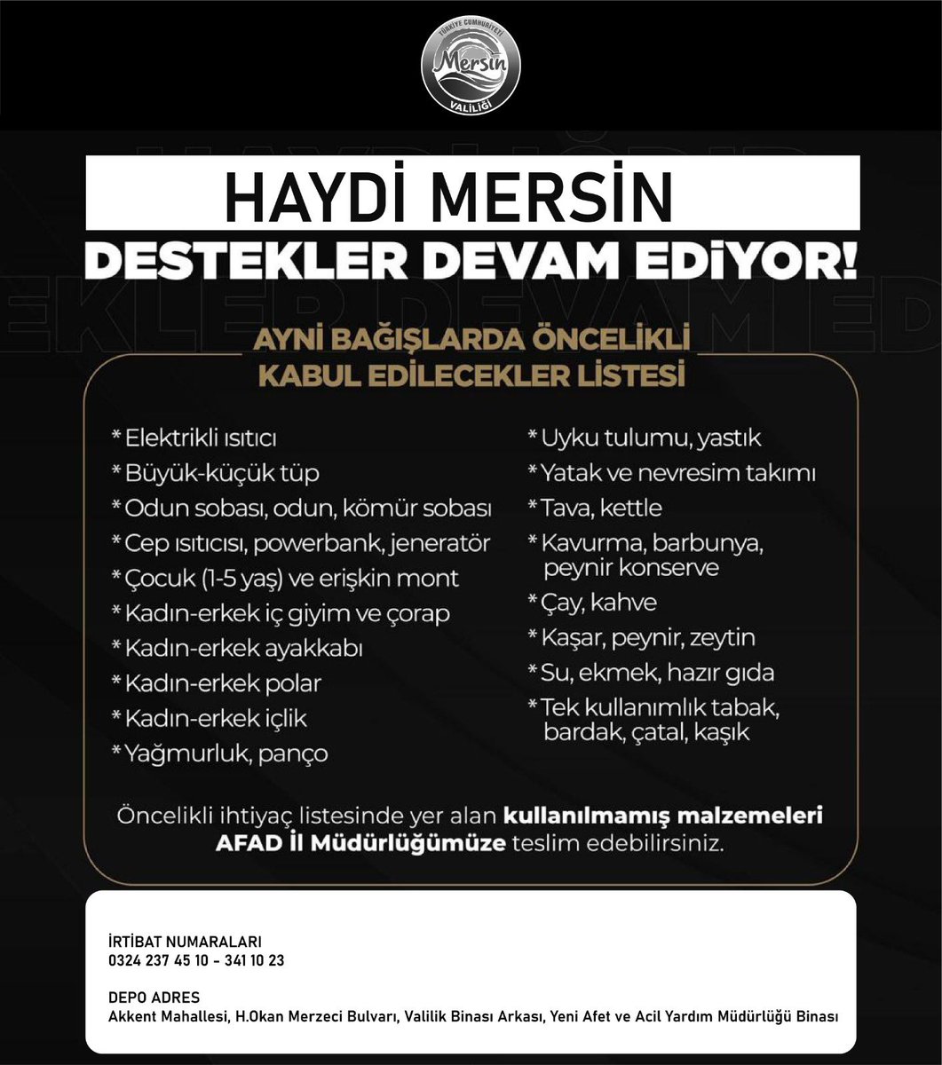 MersinValiligi's tweet photo. HAYDİ MERSİN 
DESTEKLER DEVAM EDİYOR

📞İRTİBAT NUMARALARI
0324 237 45 10 - 341 10 23

📍DEPO ADRES
Akkent Mahallesi, H.Okan Merzeci Bulvarı, Valilik Binası Arkası, Yeni Afet ve Acil Yardım Müdürlüğü Binası https://t.co/uquLs9Z6w2