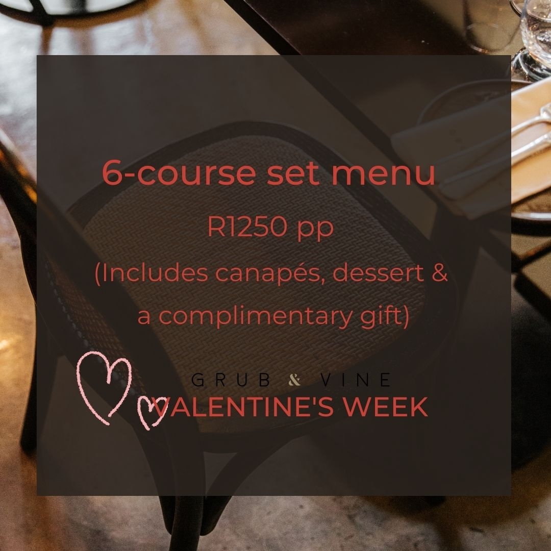 Love is not what you say, love is what you do... 

Monday 13 February to Saturday 18 February 
Cost: 6-course set menu at R1250 pp (Includes canapés, dessert &amp; a complimentary gift)
Bookings: Lunch - 12:00 - 15:00 | Dinner - 17:00 - 21:30

Book now &gt; grubandvine.co.za/events/valenti…