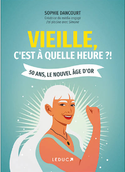 LauJacq's tweet photo. [#VendrediLecture ] 📘Vieille, c'est à quelle heure ? @SofiCourt aux @editionsleduc  
👉Un livre engagé et réjouissant de la créatrice de @PiscineSimone et membre du collectif #Allformenopause https://t.co/PLf3xkFzsL