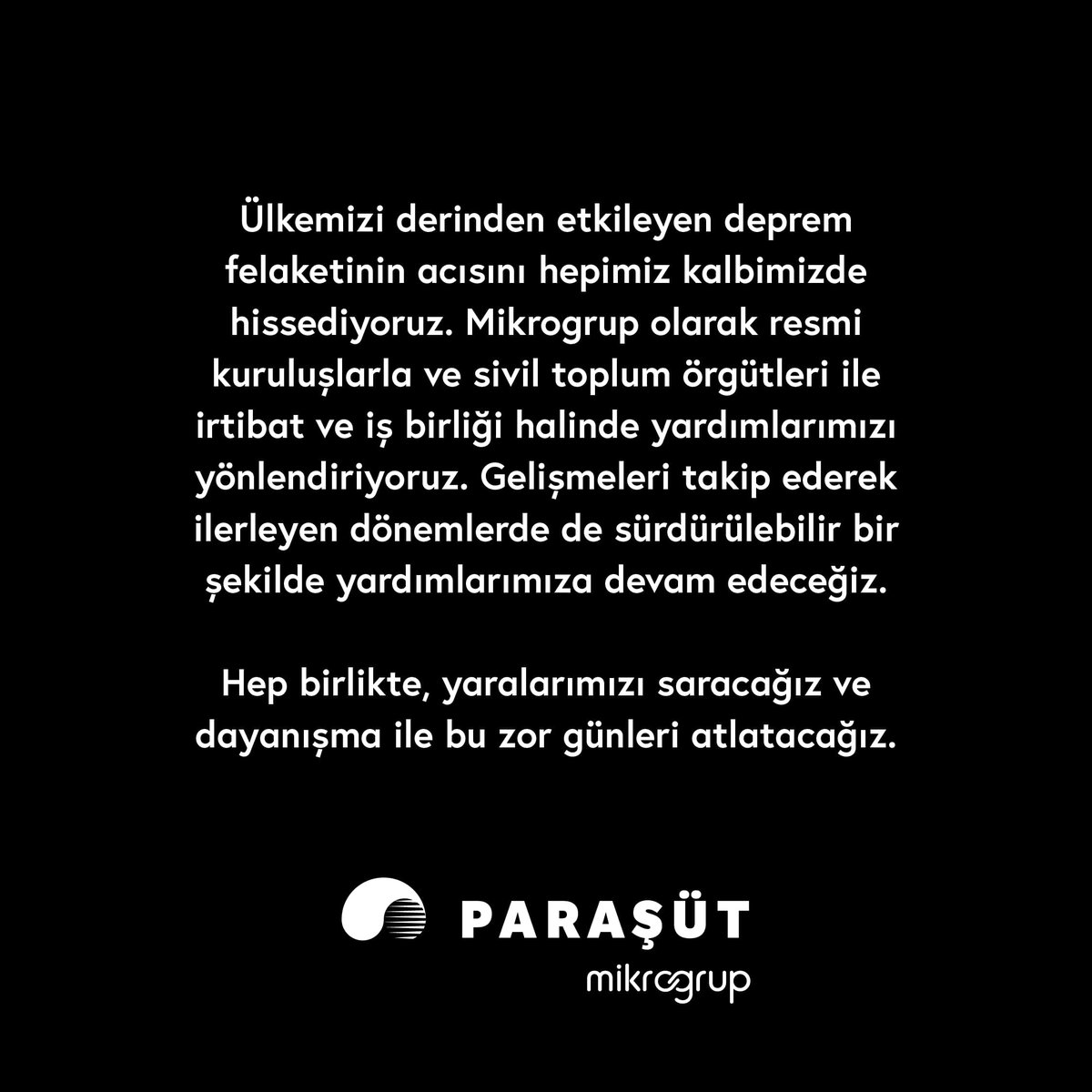 Hep birlikte, yaralarımızı saracağız ve dayanışma ile bu zor günleri atlatacağız.