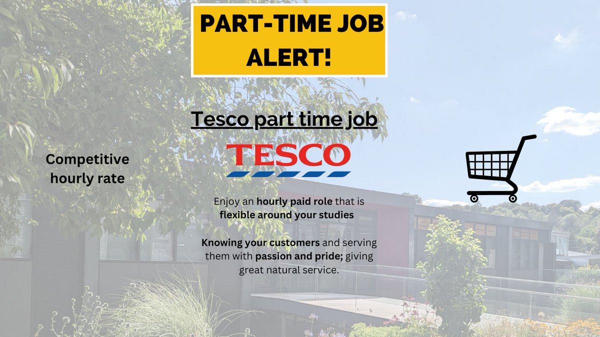 Part time job alert! Tesco - do you have customer service skills? Apply today on CareerConnect
