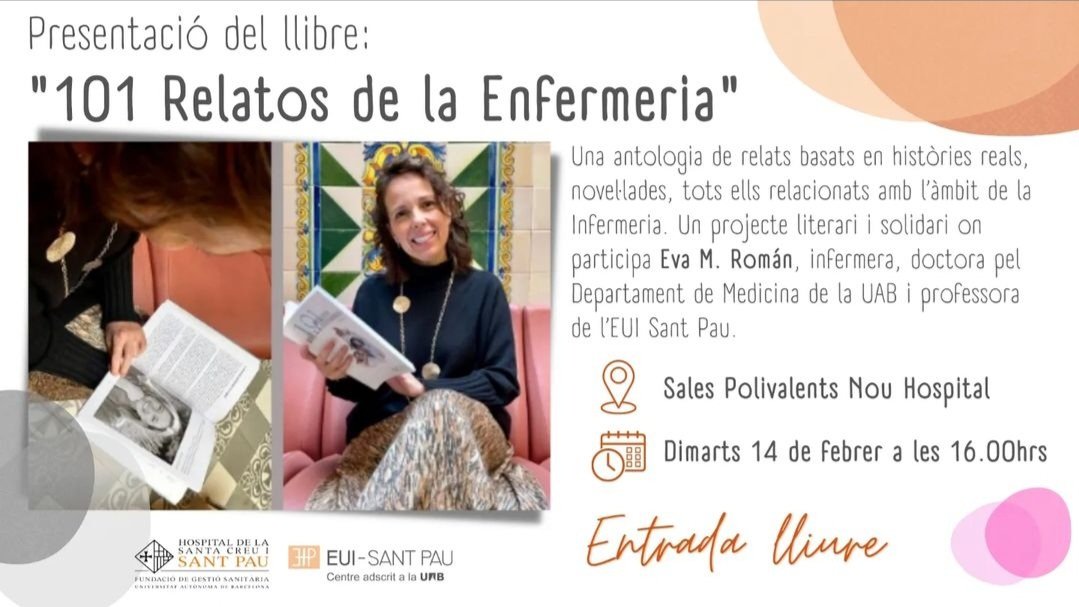 Presentació del llibre "101 Relatos de la Enfermería" 
🗓 Dimarts 14 febrer
📍Sales polivalents HospitalStaCreuStPau 
🕓 16h
Hi participa la prof. <a href="/Eroman4767/">Eva Román</a>