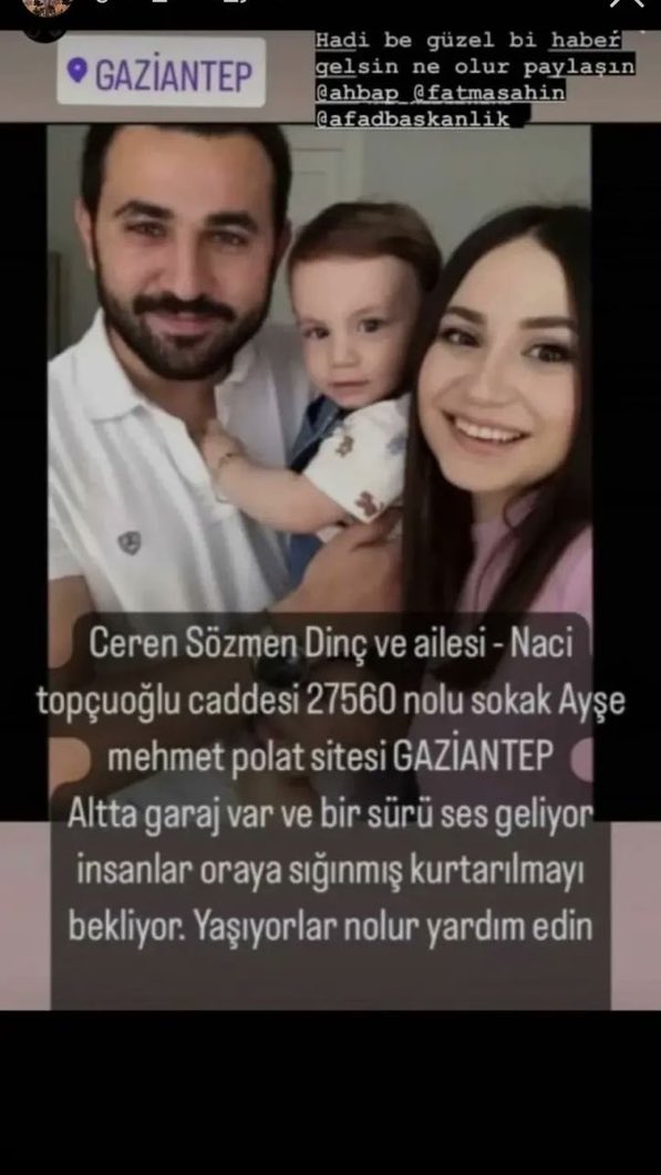 🚨ACIL YAYIYORUZ ARKADAŞLAR 🚨

ADRES: Naci Topçuoğlu cad. 27560 nolu sokak, Ayşe Mehmet Polat sitesi GAZIANTEP

ulaşılması gereken numara 👇🏻05347202739

#gaziantepdeprem #Gaziantep #deprem #ACİL <a href="/ahbap/">Ahbap</a> <a href="/AFADBaskanlik/">AFAD</a> <a href="/DepremDairesi/">AFAD Deprem</a> <a href="/AFADGaziantep/">AFAD Gaziantep</a> <a href="/GaziantepBeld/">Gaziantep Büyükşehir</a>