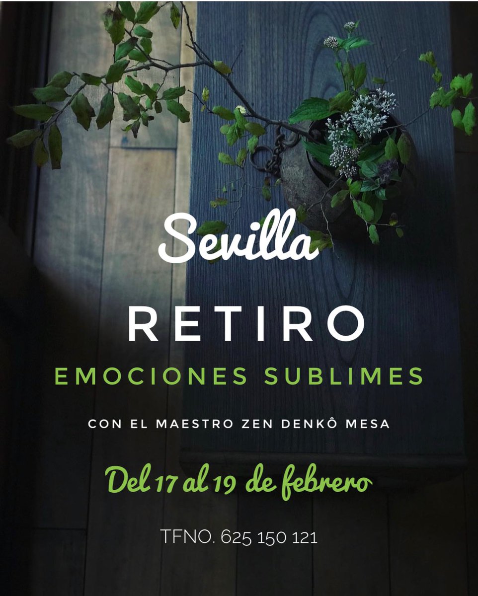 LuzdelDharma's tweet photo. 🌿 Las Emociones Sublimes (Brahma vihara) expresan la esencia del budismo. Retiro 17 a 19 febrero con maestro zen Denkô Mesa en Sevilla. Contacto Cristina Vega (+34) 625150121
cristinavegaalonso@gmail.com
#retiro #emociones #brahmavihara #zen  #sevilla #dharma #mindfluness #yoga https://t.co/NfnWYHbGjX