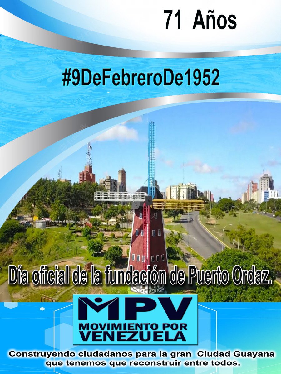 71 años para nuestra querida #PuertoOrdaz el 9 de Febrero de 1952 en honor a Diego de Ordaz fue fundada está localidad del #MunicipioCaroni del #EstadoBolivar.