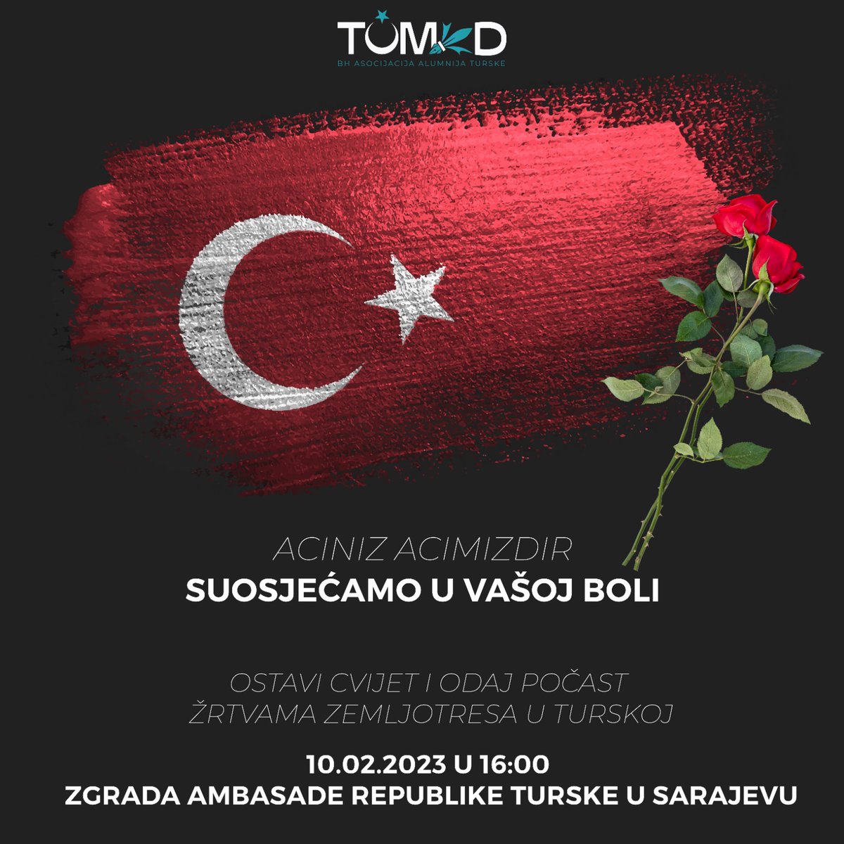 TUMEDBOSNA's tweet photo. Ostavi cvijet i odaj počast žrtvama zemljotresa u Turskoj!

10.02.2023. u 16:00 sati ispred zgrade Ambasade Republike Turske u Sarajevu

#AcınızAcımızdır #Türkiye #Bosna https://t.co/ujioBa9WuY
