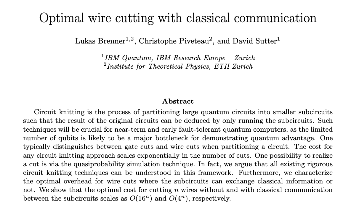 Quantum Startup News (@quantumblog) on Twitter photo 📚 <a href="/IBMResearch/">IBM Research</a> & <a href="/ETH_en/">ETH Zurich</a> team published “Optimal wire cutting with classical communication”
Its authors are Lukas Brenner, Christophe Piveteau and <a href="/quantum_sutter/">David Sutter</a>
arxiv.org/pdf/2302.03366…
#Quantum #QuantumComputing 📚 <a href="/IBMResearch/">IBM Research</a> & <a href="/ETH_en/">ETH Zurich</a> team published “Optimal wire cutting with classical communication”
Its authors are Lukas Brenner, Christophe Piveteau and <a href="/quantum_sutter/">David Sutter</a>
arxiv.org/pdf/2302.03366…
#Quantum #QuantumComputing