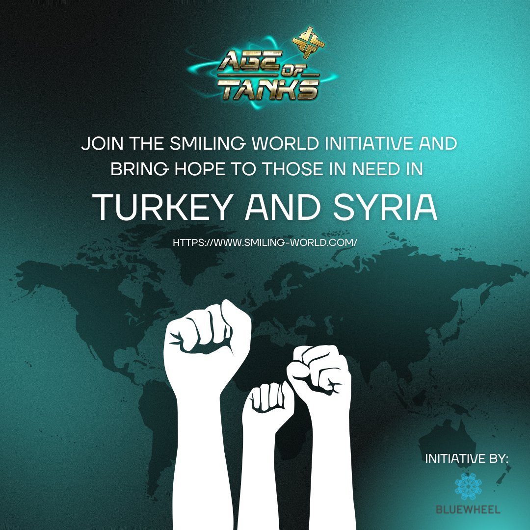 Age of Tanks supports @BluewheelM's initiative, backed by DefiNation Studios, to raise funds for all earthquake victims in #Turkey & #Syria. May this contribution help in their healing & recovery from this tragedy. Donate here: smiling-world.com #PrayForTurkeyAndSyria