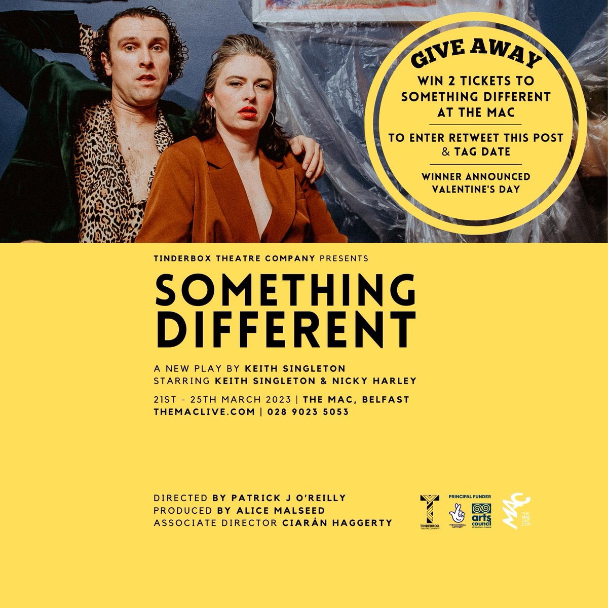 Tinderbox Theatre Company (@tinderboxni) on Twitter photo In celebration of the most romantic day of the year, Feb 14th, we are giving away 2 tickets to 'Something Different' <a href="/TheMACBelfast/">The MAC</a>.
To enter, retweet this & tag your date! 👄
Winner announced 14th Feb.
See you there?🥰
<a href="/harleynicky/">Nicky harley</a> <a href="/KeefSingo/">Keith Singleton</a> @PJOReilly80 @AlanM_Design In celebration of the most romantic day of the year, Feb 14th, we are giving away 2 tickets to 'Something Different' <a href="/TheMACBelfast/">The MAC</a>.
To enter, retweet this & tag your date! 👄
Winner announced 14th Feb.
See you there?🥰
<a href="/harleynicky/">Nicky harley</a> <a href="/KeefSingo/">Keith Singleton</a> @PJOReilly80 @AlanM_Design