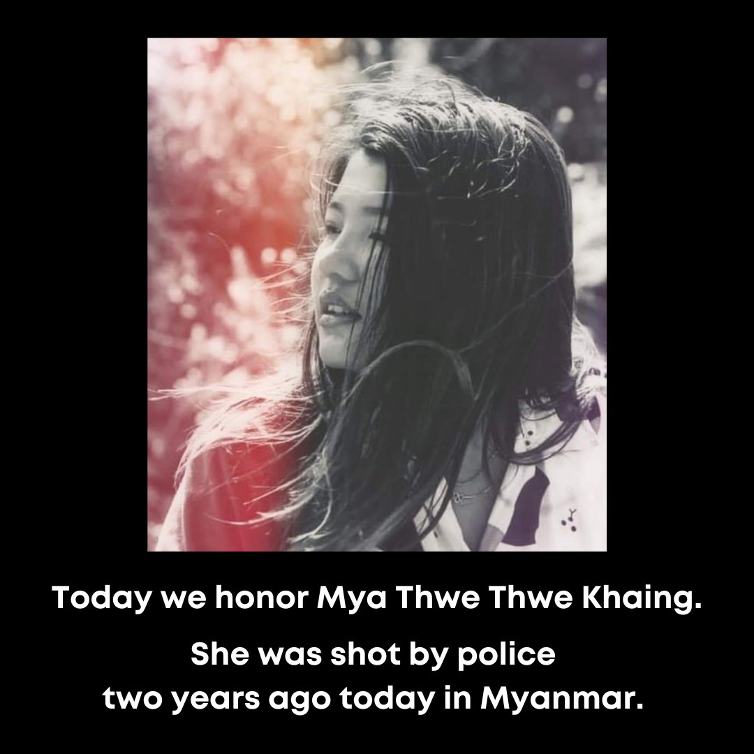 sis2sisMM's tweet photo. Today marks two years since #Myanmar police shot and killed Mya Thwe Thwe Khaing while she protested in Naypyidaw, Myanmar.

She was the first protester to be killed after the military illegally took power on February 1, 2021.

#WhatsHappeningInMyanmar https://t.co/rKm6H5UEO1