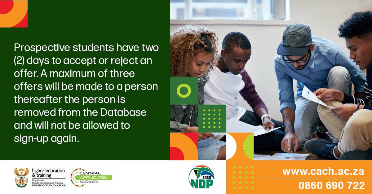 Prospective students have two (2) days to accept or reject an offer. A maximum of three offers will be made to a person thereafter the person is removed from the Database and will not be allowed to sign-up again.