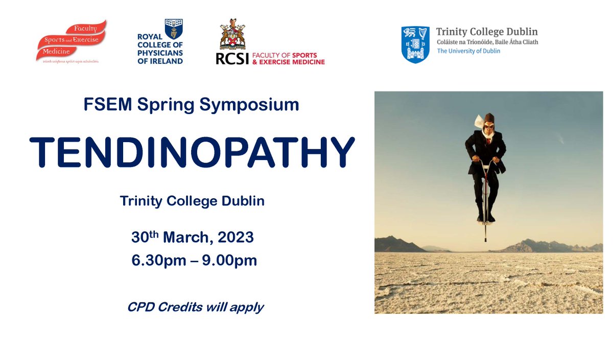 SAVE THE DATE - 30th March 2023 - FSEM Spring Symposium ‘Tendinopathy’, 6.30pm-9.00pm, in collaboration with Trinity College Dublin  (TCD) , will take place onsite in TCD.
Registration link, programme outline &amp; further details  will be available in due course.