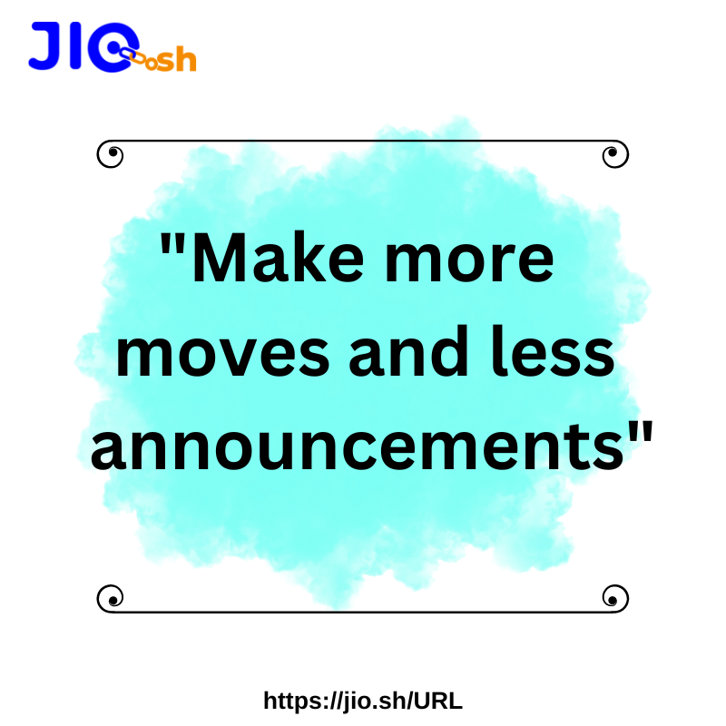jioshurl's tweet photo. "Make more moves and less announcements"
Try https://t.co/cBhg33h7v9 URL & sign up today.
#JioShURL #JioShortURL #StartupIndia #ShortURL #BioLink #positive #quotes https://t.co/pxLvezztir