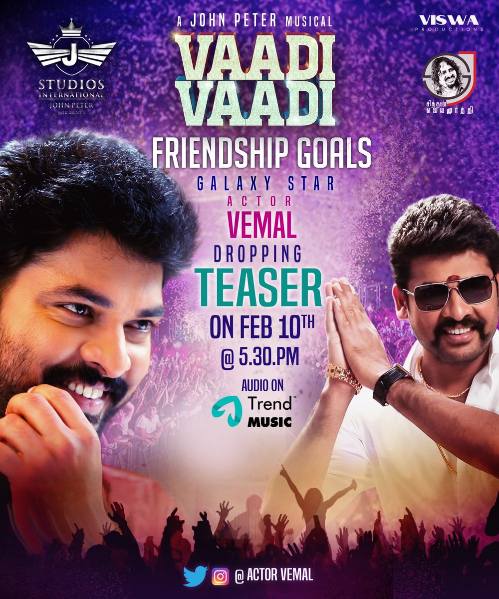 Arunkarthioffl's tweet photo. Galaxy Star VEMAL is releasing the Teaser on FEB 10th at evening 5.30 pm @vemal.actor #VEMAL_VISWA_FRIENDSHIPGOALS ❤️❤️❤️ @trendmusicsouth #VISWA_PRODUCTIONS  #1minmusic in #JohnPeter musical by @j_studios_international &amp; @viswa_productions @viswa_0ffl #vaadivaadi https://t.co/X7UtZqk8iA