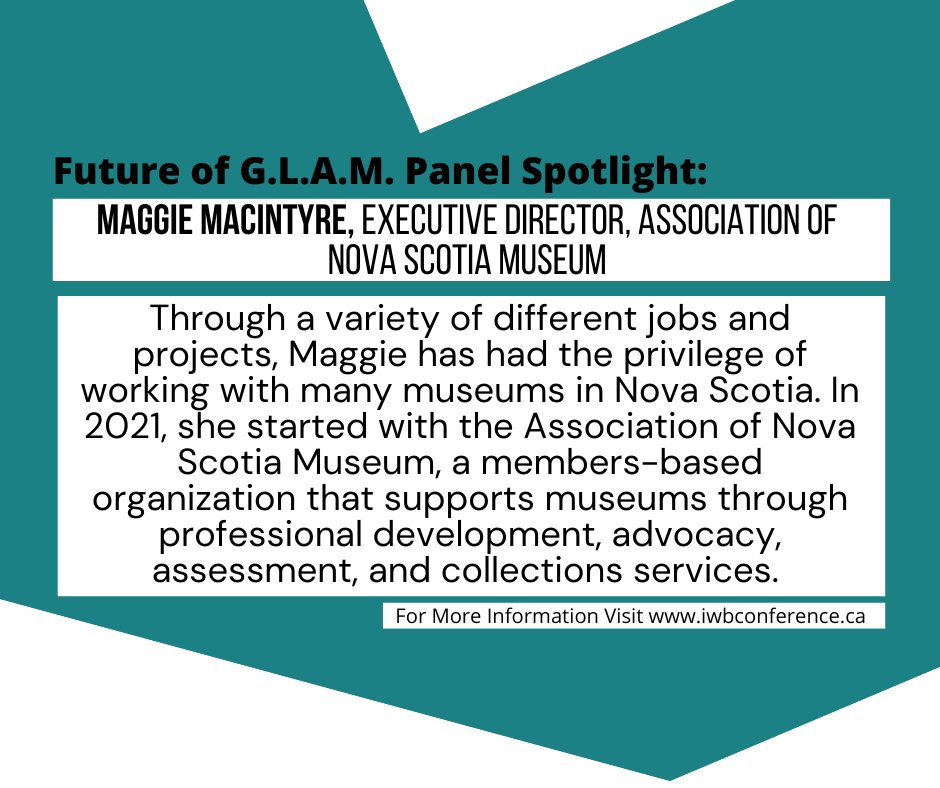 iwbconference's tweet photo. Future of G.L.A.M. panel spotlight: Maggie MacIntyre, Executive Director, Association of Nova Scotia Museum. #conference #Halifax #informationwithoutborders #IWB #informationmanagement #GLAM https://t.co/uwxoO6MY3C