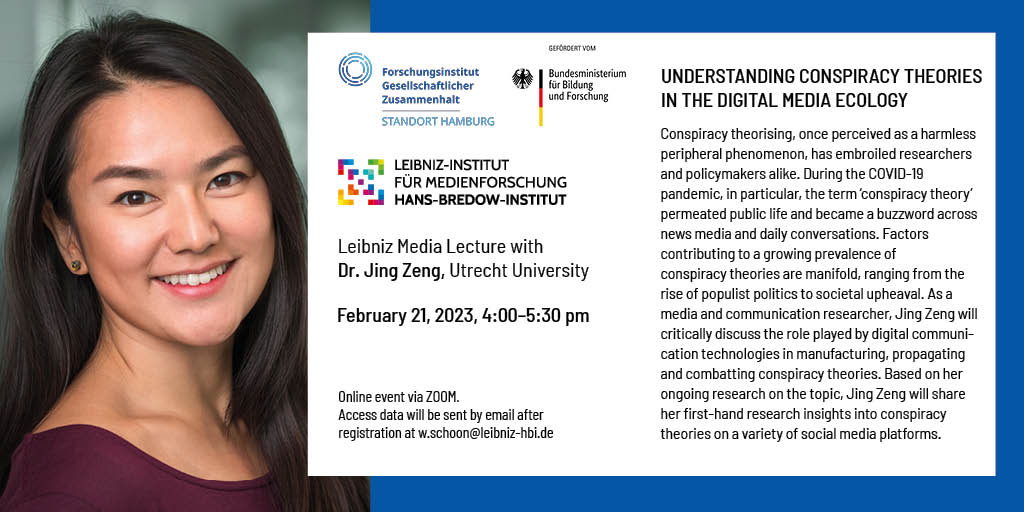 🔊Invitation: #LeibnizMediaLecture 
🗓️February 21 ⌚️4-5.30 pm 📍via Zoom
 <a href="/Meg_Zeng/">Meg Jing Zeng</a> <a href="/UniUtrecht/">Utrecht University</a> will share first-hand research insights into conspiracy theories on a variety of social media platforms. 
Hosted by the HH Section of <a href="/fgz_risc/">Forschungsinstitut Gesellschaftlicher Zusammenhalt</a>, <a href="/JanSchmidt/">Elon Musk (mit dt)</a> 
➡️leibniz-hbi.de/en/events/unde…