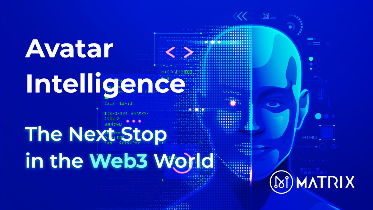 🔹 Avatar Intelligence: The Next Stop in the #Web3 World (1) article is LIVE! 💎👀

🔹 docs.matrix.io/matrix-3.0/ava…

#metaverse #ai