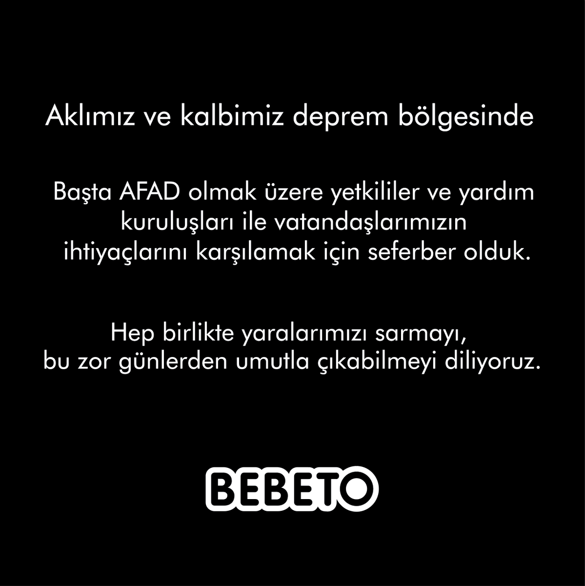 Aklımız ve kalbimiz deprem bölgesinde.

Başta AFAD olmak üzere yetkililer ve yardım kuruluşları ile
vatandaşlarımızın ihtiyaçlarını karşılamak için seferber olduk.

Hep birlikte yaralarımızı sarmayı, bu zor günlerden umutla
çıkabilmeyi diliyoruz.