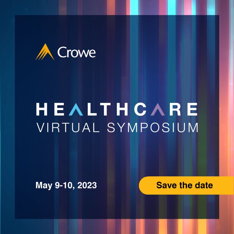 CroweUSA's tweet image. Attention healthcare leaders: The 2023 Crowe Healthcare Revenue Cycle Virtual Symposium is coming. Will you be there? Save the date to hear from revenue specialists. bit.ly/3XrqUlV #HCVS #CroweHC