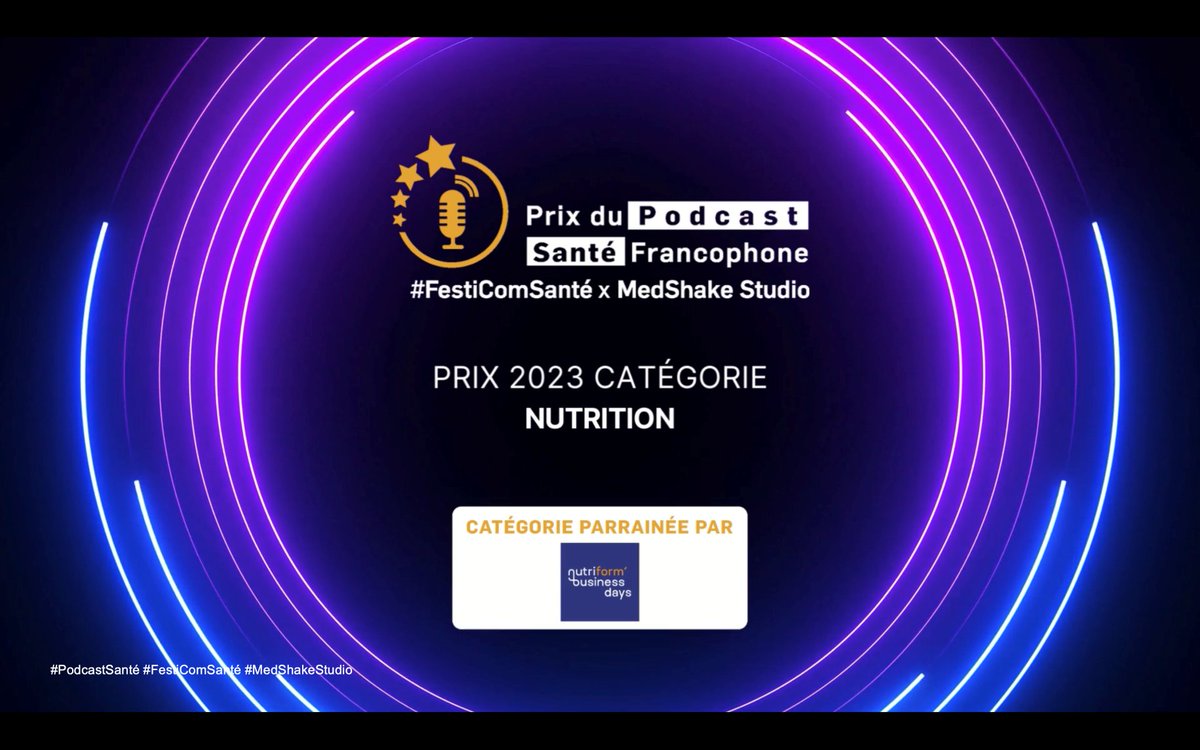 🎙️🏆 Prix #PodcastSanté Francophone #FestiComSanté X @medshakestudio 🍊 Catégorie Nutrition 🍊Parrainé par @NutriFormBD #hcsmeufr #comsanté #nutritionsanté #nutrition