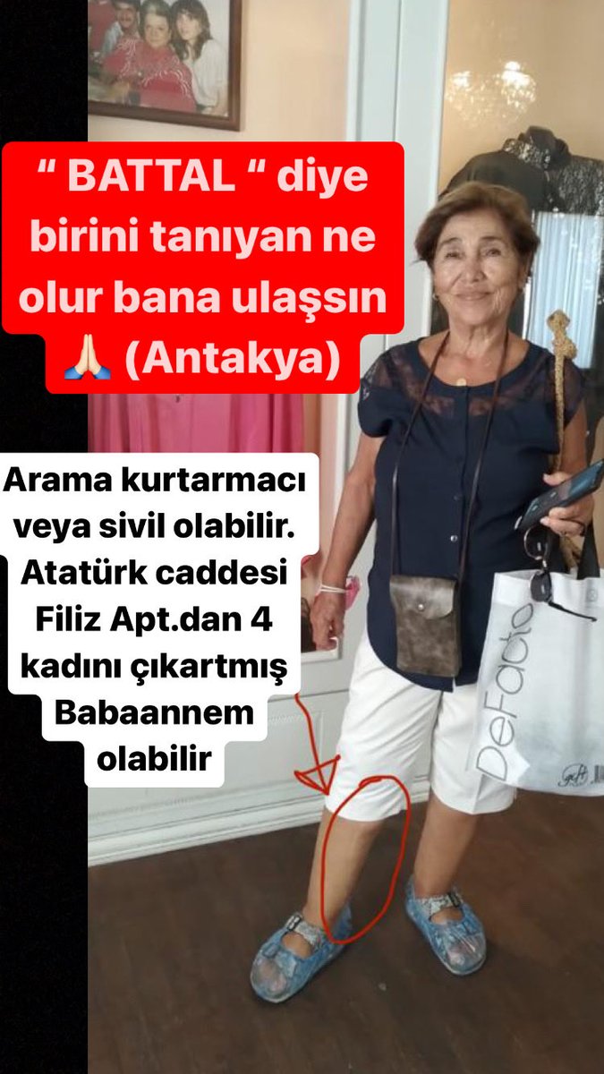 nuranbahar's tweet photo. “BATTAL” adında birini tanıyan bilen var mı? ATATÜRK CADDESİ FİLİZ APT. 4 kadını çıkartmış enkazdan, BABAANNEM olabilir. Tanıyan bilen bana iletir mi? ⁦@ahbap⁩ ⁦@ahbaphatay⁩ ⁦@BabalaTv⁩ ⁦@OguzhanUgur⁩ ⁦@haluklevent⁩ ⁦@efeuygac⁩ ⁦⁦⁦⁦ https://t.co/ALIlEmJe89