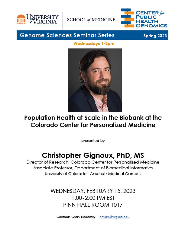 Please join us next Wednesday, 2/15 at 1pm Eastern for a seminar presented by Dr Chris Gignoux, University of Colorado in the <a href="/UVACPHG/">UVA CPHG</a> Genome Sciences Seminar Series <a href="/popgenepi/">Chris Gignoux</a> #CPHGGS3 #GenomeSciencesSeminar
