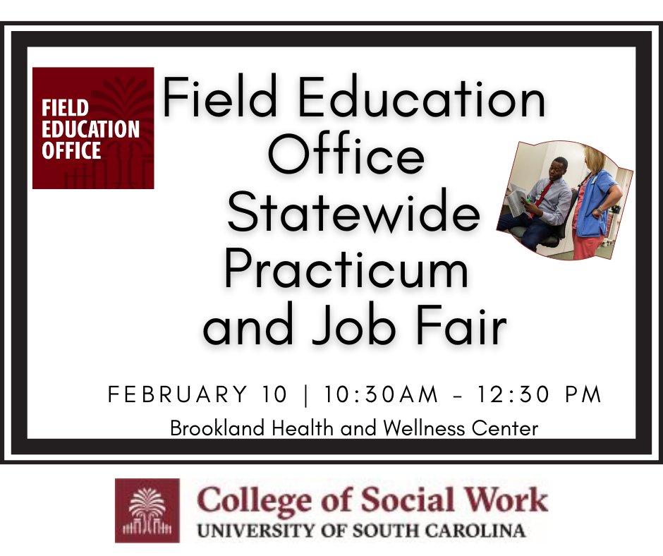 uofsccosw's tweet photo. It's tomorrow! Our @UofSCCoSWPEO Statewide Practicum and Job Fair is Feb. 10 at Brookland Health &amp; Wellness Center, 10:30-12:20. @uofsccosw students, bring your resume and come dressed for success! 💼#socialwork #employment #Gamecocks https://t.co/P5vMFmIuRg