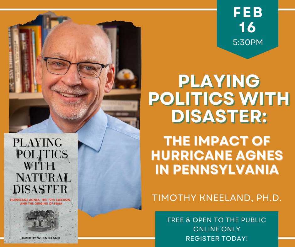 Don't miss our upcoming February lecture, "Playing Politics with Disaster" on Thurs, Feb 16 @ 5:30pm on Zoom. @NazarethCollege's Dr. Timothy Kneeland will discuss the devastation of Hurricane Agnes and how it shaped disaster policy. Free. Register at lancasterhistory.org/events.