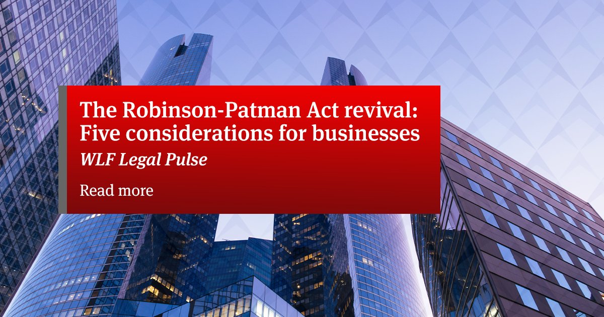 NLawGlobal's tweet photo. In their recent @WLF Legal Pulse article, @GStein24, Layne Kruse, Alex Cummings and Marisa Madaras discuss how businesses could be affected under the @FTC’s renewed enforcement of the Robinson-Patman Act. https://t.co/9WHm4LM0TD https://t.co/RnNvlGNhLE