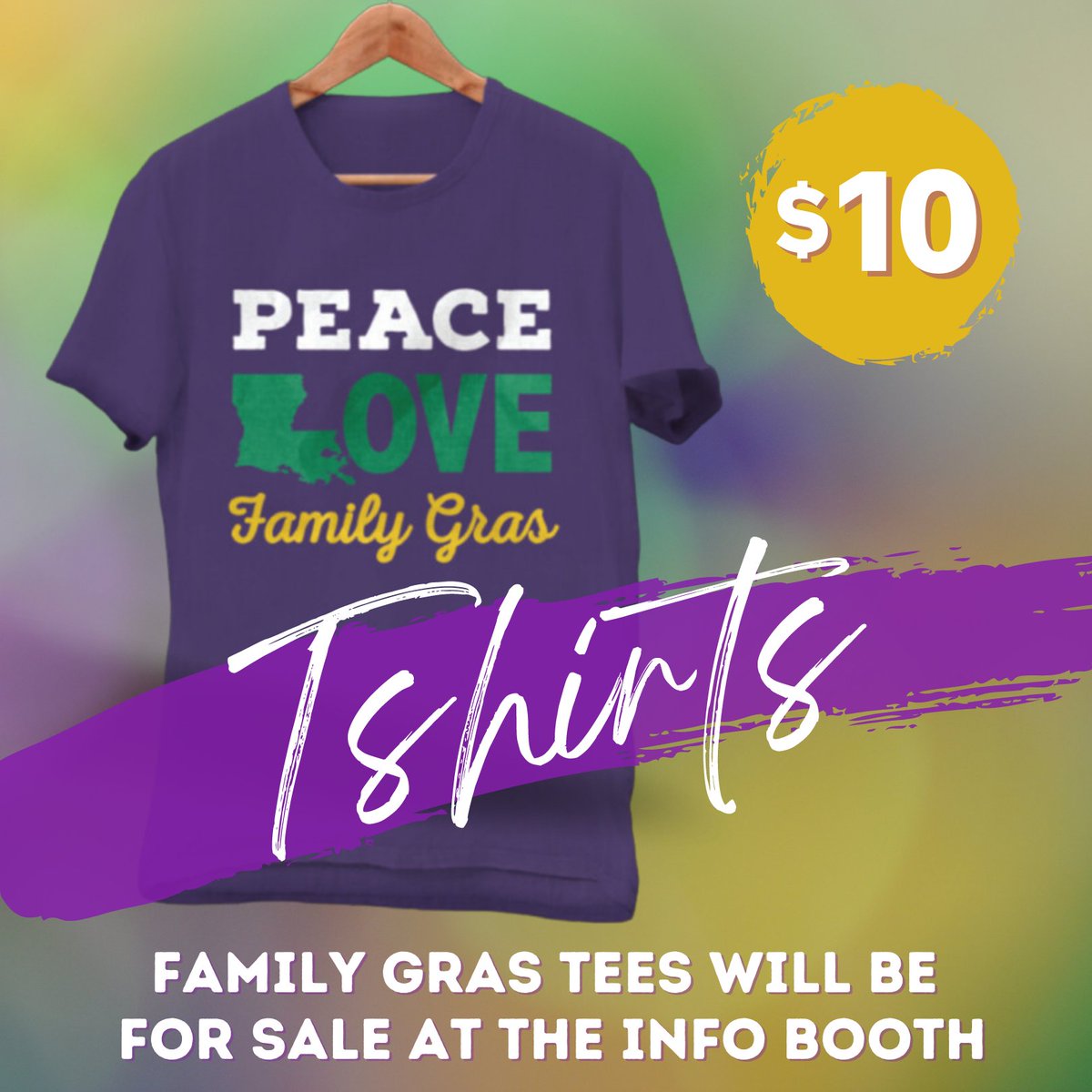 Family Gras T-shirts will be available for purchase during the festival for $10 at the Merchandise/Information Booth! 

Get yours and bring some of the fun home with ya.