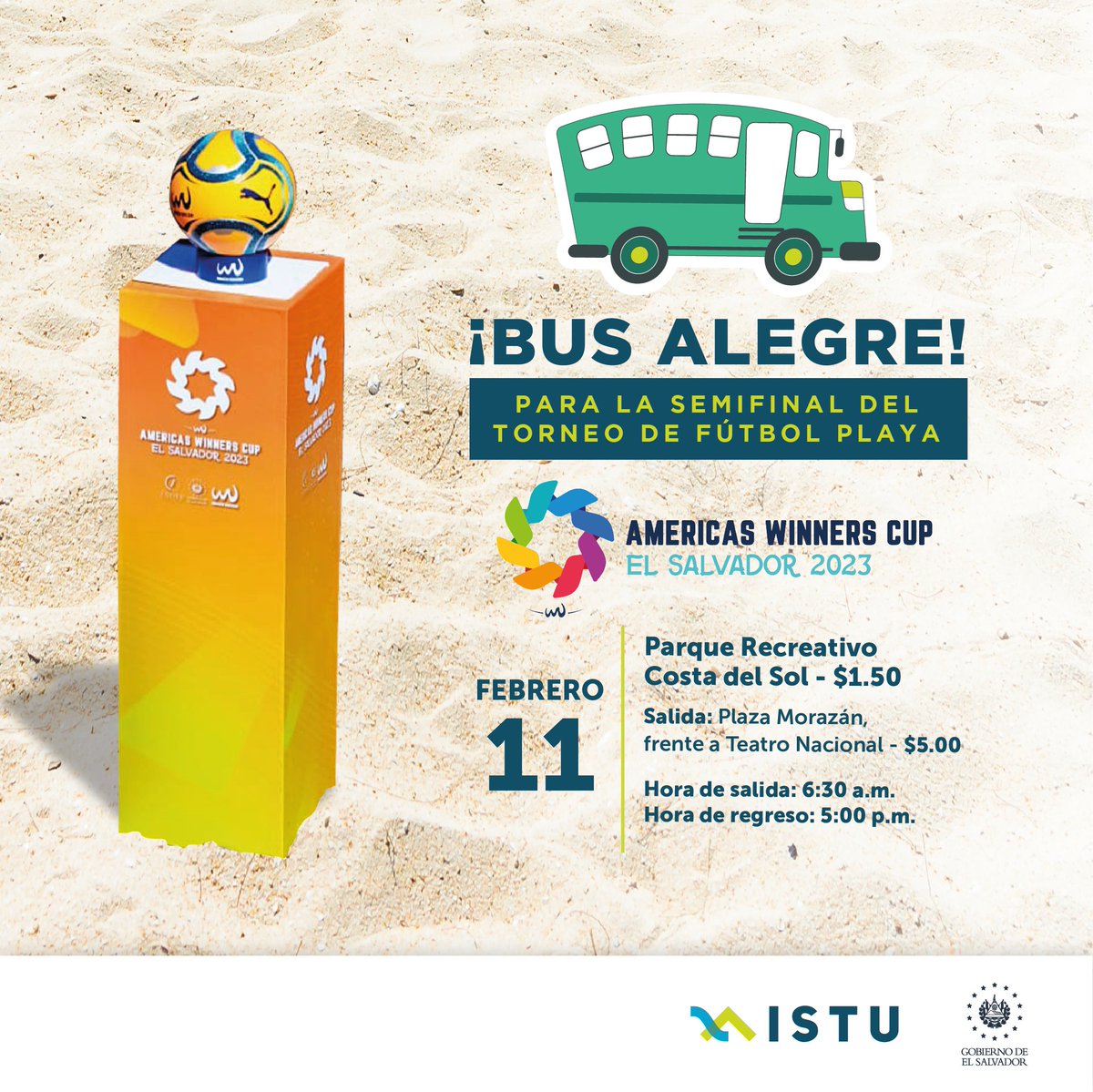 ISTUSV's tweet image. Vive la pasión del fútbol playa! Este sábado habrá servicio de buses alegres para el Estadio de la Costa del Sol. 😎 🌊⚽️

¡Alista tu traje de baño y tu mejor porra para animar a tu equipo preferido! 🥳 🇸🇻 #ElSalvador  #AWC2023 
🔔Las primeras 40 personas en llegar viajan GRATIS.