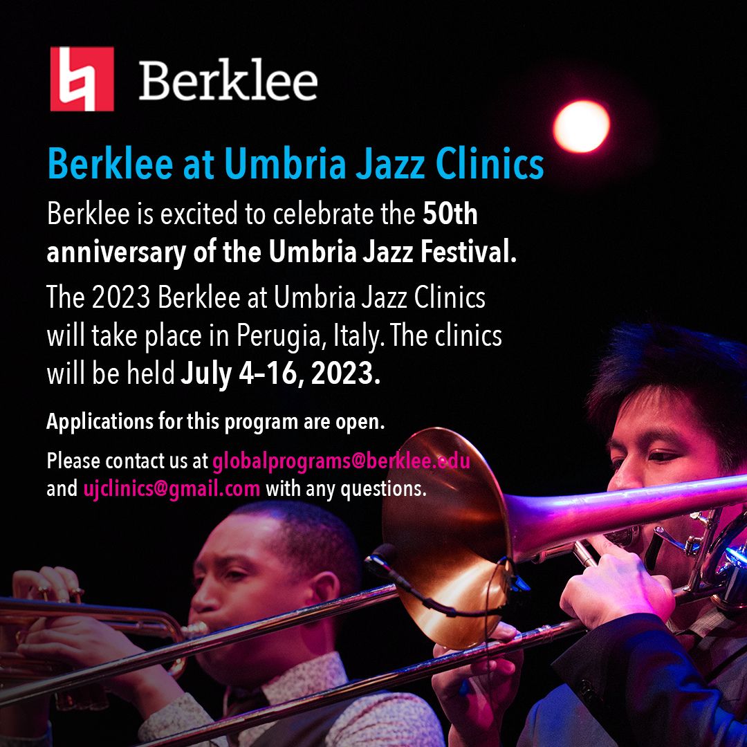 Berklee Global on Twitter "Applications are now OPEN for Berklee at Umbria Jazz Clinics 2023