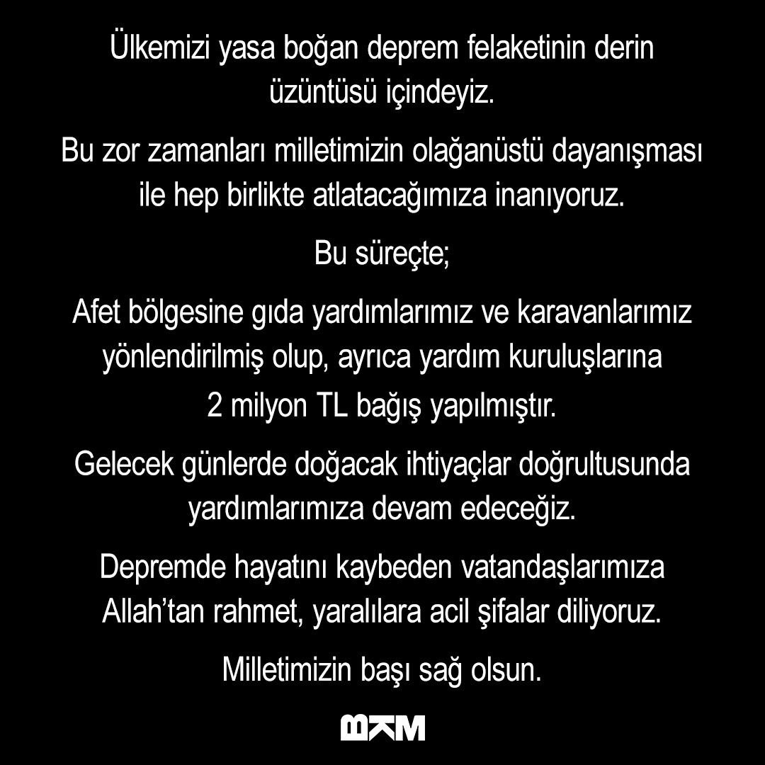Ülkemizi yasa boğan deprem felaketinin derin üzüntüsü içindeyiz. 
Bu zor zamanları milletimizin olağanüstü dayanışması ile hep birlikte atlatacağımıza inanıyoruz.