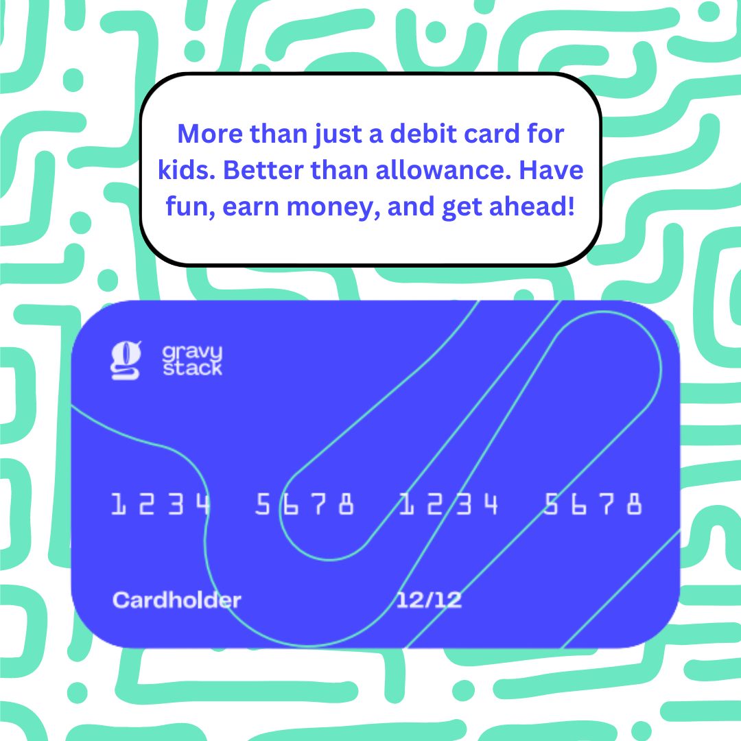 Our one-of-a-kind app offers an engaging financial literacy game that will have your kids excited to learn!
Help them start their money saving journey today!

Learn more at Gravystack.com
#app #game #kids #money #journey #today #offers #crypto