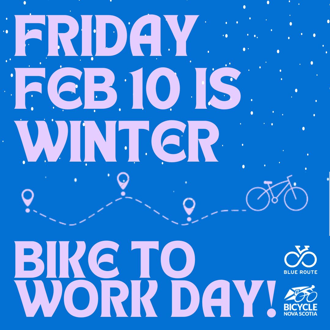 Grab your hats and mitts and hop on your bikes for International Winter Bike to Work Day this Friday, February 10th!  #winterbiketoworkday #bicyclens #blueroute #biketowork #winterBikeDay