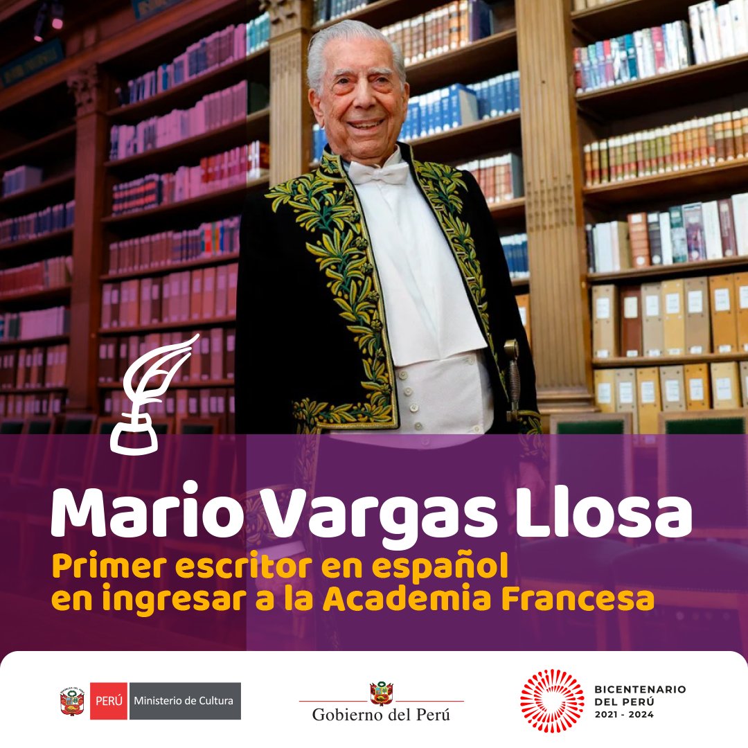 MinCulturaPe's tweet photo. 🪶 Desde el Ministerio de Cultura, saludamos el ingreso a la Academia Francesa de nuestro Premio Nobel de Literatura, Mario Vargas Llosa, el primer peruano y primer escritor en español en pertenecer a esta importante institución que vela por el buen uso de la lengua. https://t.co/qMTSk4w61Q