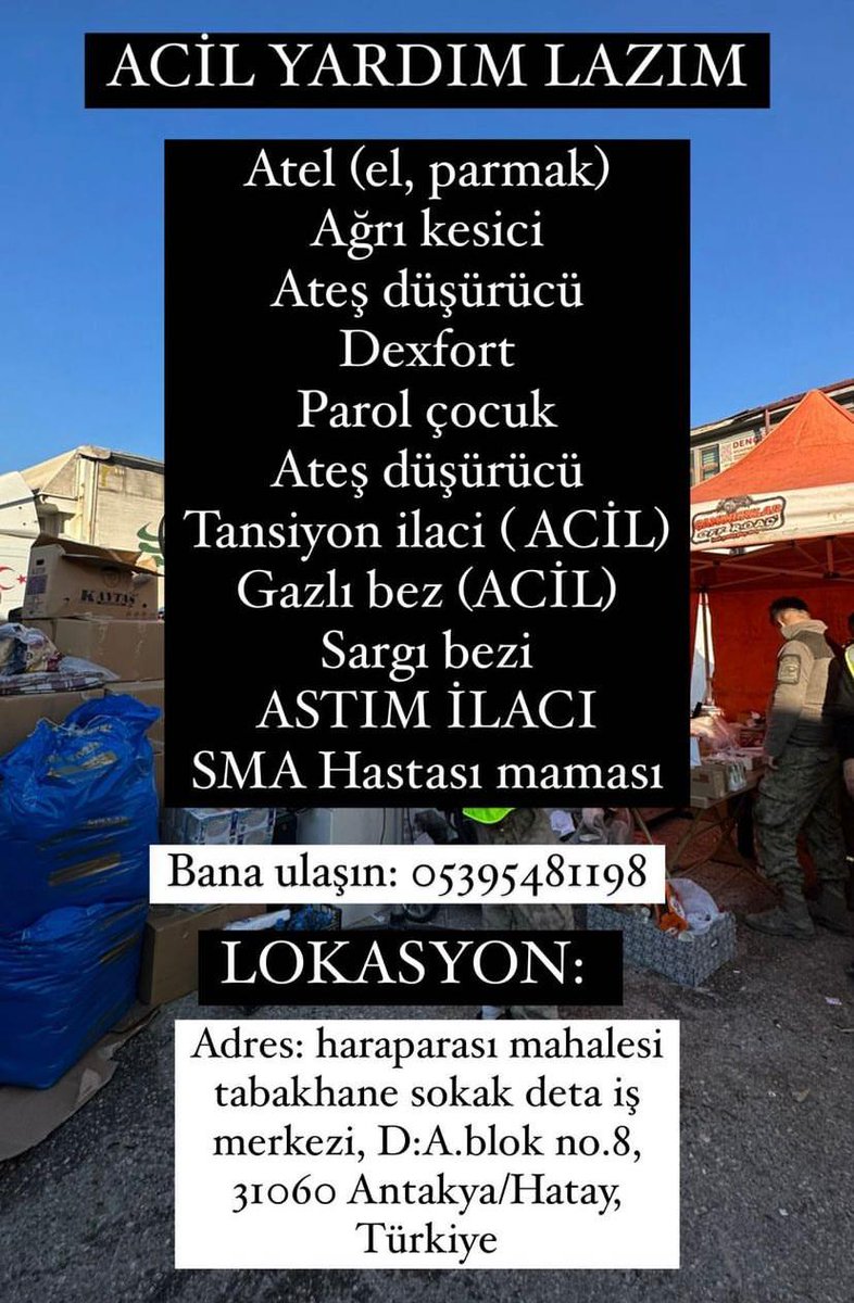 MuratEnginEkin's tweet photo. Atel, ağrı kesici, ateş düşürücü, dexfort, parol çocuk, tansiyon ilacı(acil) gazlı bez(acil) sargı bezi astım ilacı sma hastası maması. Haraparası mahallesi tabakhane sokak deta iş merkezi D:A.blok no 8 Antakya/Hatay iletişim: 05395481198 https://t.co/bOGIH6lxTj