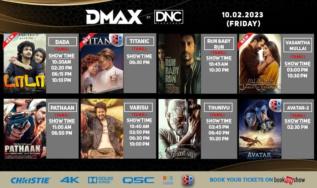 This week at your #DMAXbyDNCTheatres

#Titanic 4K 3D
#Dada
#Varisu
#Thunivu #Vasanthamullai #Pathaan #Runbabyrun #AvatarTheWayOfWater    3DTamil

Book your tickets now on #Bookmyshow app @ Dharmapuri