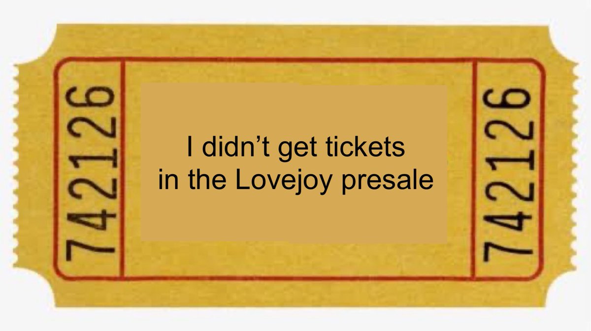 em0loserphan's tweet photo. everyone claim your “i didn’t get tickets in the lovejoy presale” ticket ! https://t.co/jJuRG6bDLS