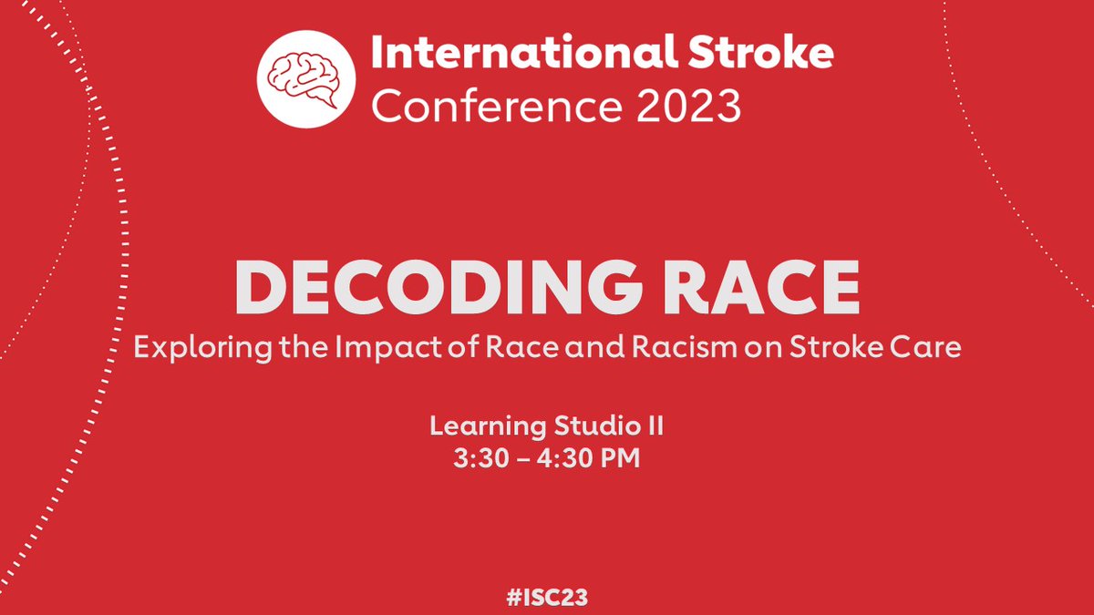 Looking forward to discussing the impact of race on stroke care

• Historical Perspective &amp; Forms of Racism
• Impact on Stroke Clinical Care and patient outcomes
• Impact on Stroke Research 
• Impact on URIM stroke trainees, clinicians, and researchers
#ISC23