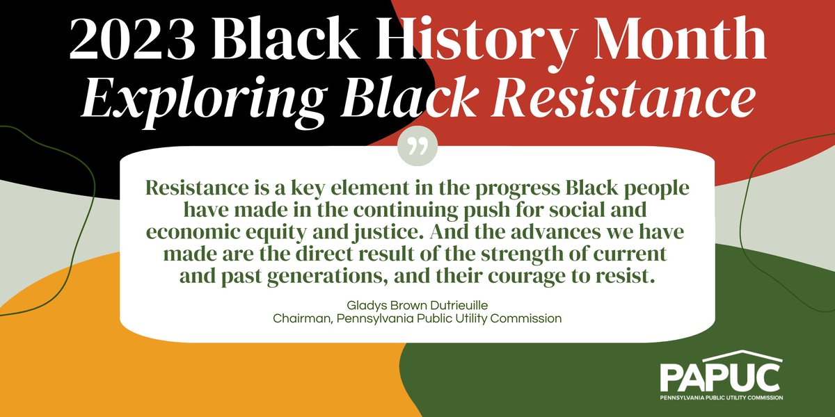 PA_PUC's tweet image. #BlackHistoryMonth - especially the 2023 national theme of Black Resistance - was highlighted by PUC Chair Gladys Brown Dutrieuille at today's PUC public meeting.  And check out the PA state program on Feb. 23 ow.ly/Bvz250MOq8L