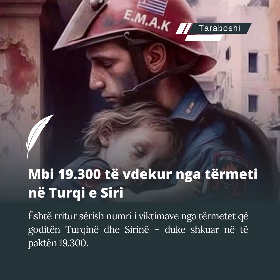 TweetTaraboshi's tweet photo. Është rritur sërish numri i viktimave nga tërmetet që goditën Turqinë dhe Sirinë – -duke shkuar në të paktën 19.300. https://t.co/ESew6b2CoB