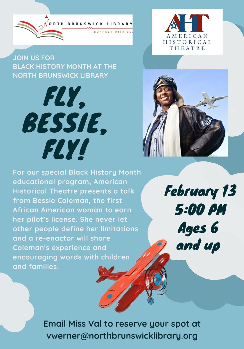 This February, join the North Brunswick Public Library for #BlackHistoryMonth! On 02/13 at 5PM, @ah_theatre presents a talk from #BessieColeman, the first African American woman to earn her pilot’s license! Please email vwerner@northbrunswicklibrary.org to reserve your spot.