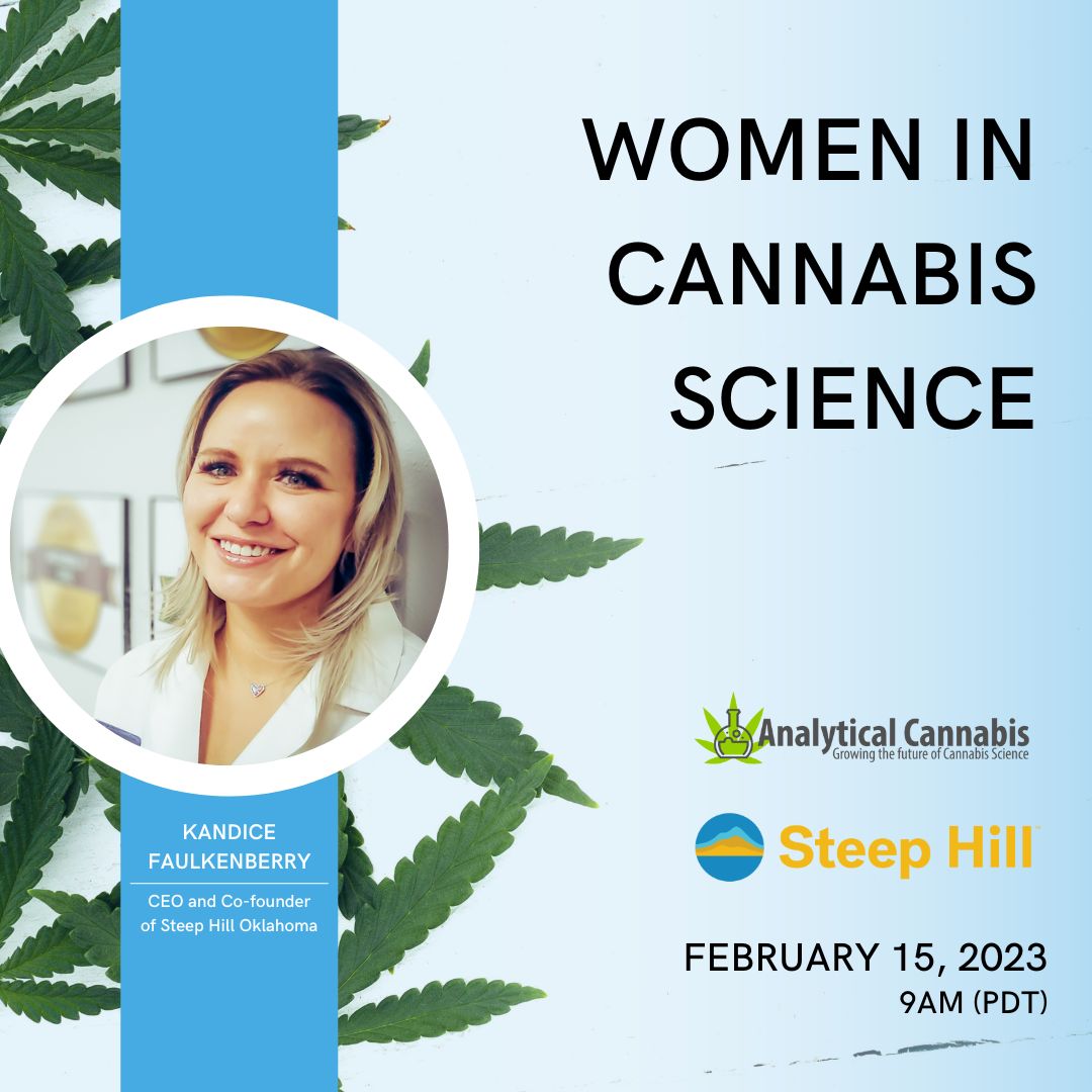 Hear Steep Hill Oklahoma's CEO and Co-founder, Kandice Faulkenberry, discuss the challenges and opportunities in cannabis testing and regulations from the unique perspective of women who are actively engaged in the cannabis community. 
go.analyticalcannabis.com/women-in-canna…