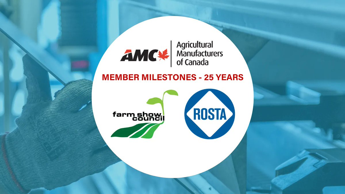 Recognized for being 25-year #MilestoneMembers both #FarmShowCouncil and #RostaGroup are celebrated today for their significant commitment to our AMC membership. We thank them for their dedication &amp; look forward to many more years of connecting &amp; innovating in the future! #CdnAg