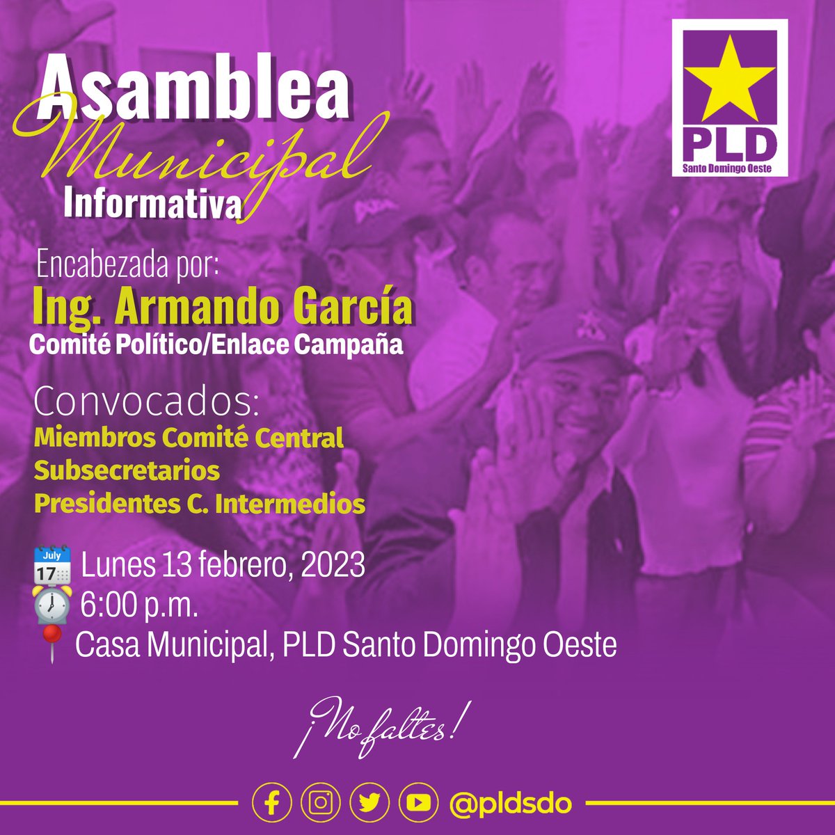 PLDSDO's tweet photo. #Convocatoria || La Dirección E.M. y el Enlace de Campaña, mCP @armandogarciap, convocan Asamblea Municipal #PLDSantoDomingoOeste, donde se ofrecerán importantes informaciones de la agenda #PLD y los trabajos del próximo presidente @AbelMartinezD.
#PLDSDOdePie 💫
#AbelPresidente https://t.co/PLTQD5j67V